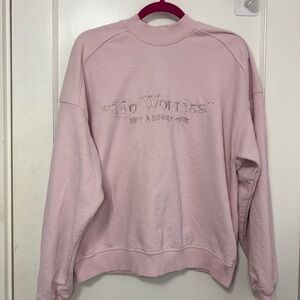 Bershka “No Worries” Not a Single One Embroidered Pink Sweatshirt